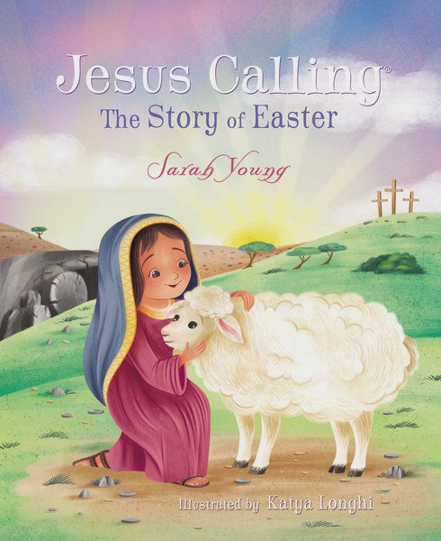 Jesus Calling The Story of Easter Board Book