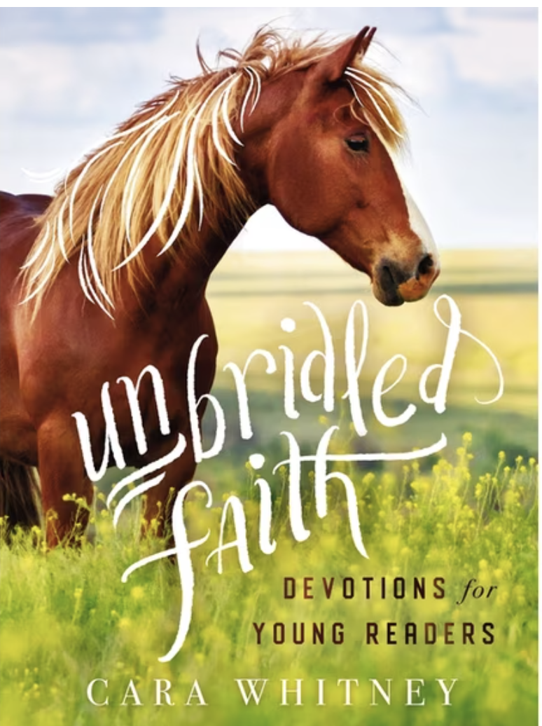Unbridled Faith Devotions for Young Readers