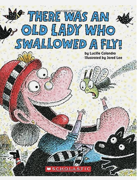 There was an Old Lady who Swallowed a Fly