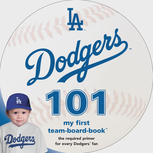 LA Dodgers 101 - My First team Board Book