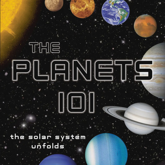 The Planets 101