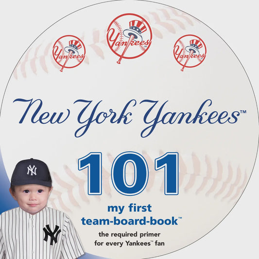 New York Yankees 101 - My First Team Board Book