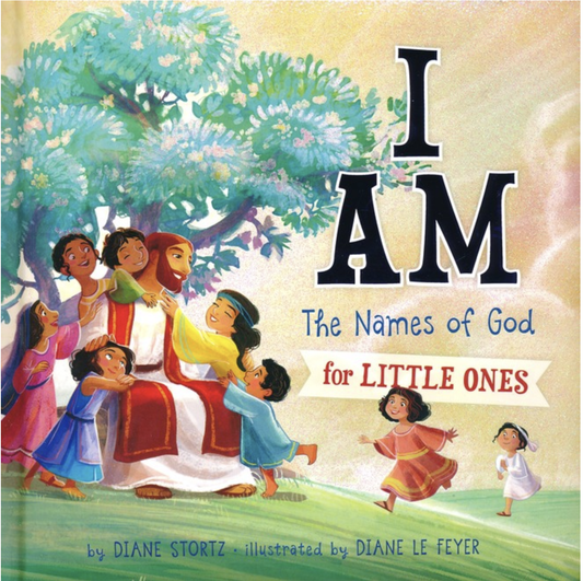 I AM, The Names Of God For Little Ones