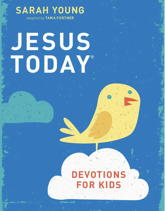 Jesus Today: Devotions for Kids