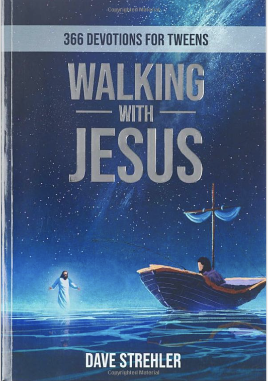 366 Devotions for Tweens, Walking With Jesus